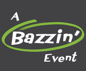 A Bazzin Event